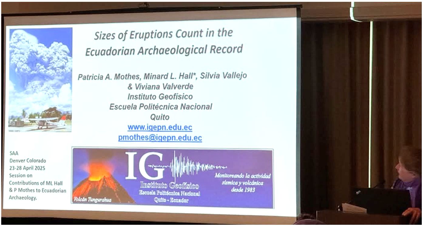 Participación del IG-EPN en el 90° Simposio Anual de la SAA en honor a las “Contribuciones Vulcanológicas del Dr. Minard L. Hall y la MSc. Patricia Mothes en la Arqueología del Ecuador”